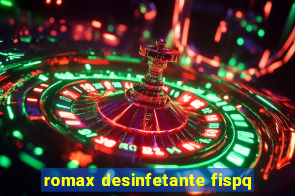 romax desinfetante fispq